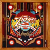 The Zutons : Tired of Hanging Around
